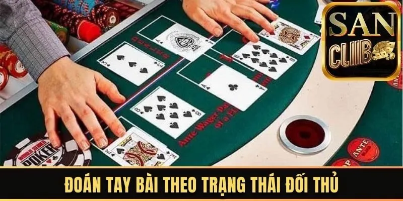Đoán tay Poker dựa trên trạng thái của đối thủ