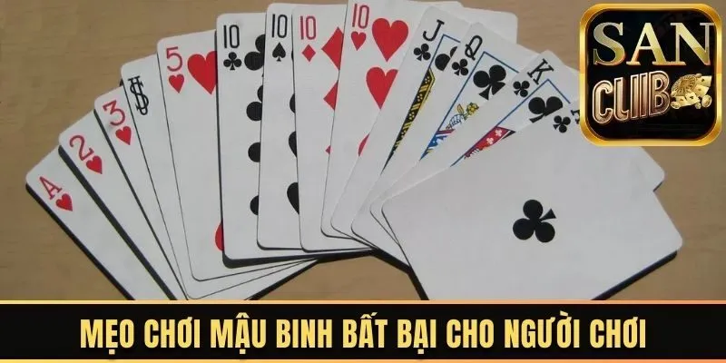 Mẹo chơi mậu binh bất bại cho người chơi 