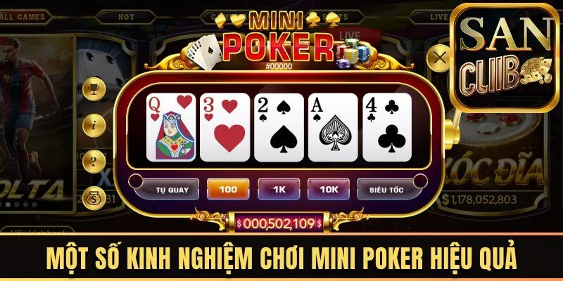 Một số kinh nghiệm chơi Mini poker hiệu quả