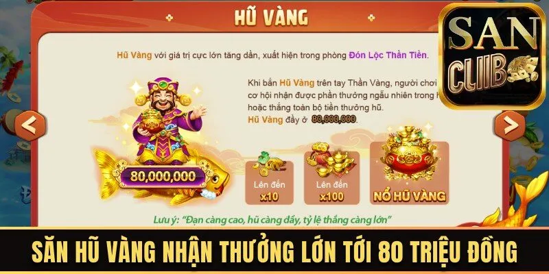 Săn hũ vàng nhận thưởng lớn tới 80 triệu đồng