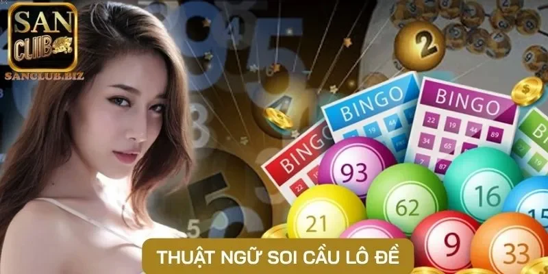 Thuật ngữ soi cầu lô đề