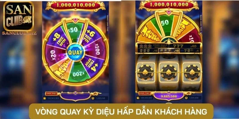 Vòng quay may mắn có mức thưởng khủng